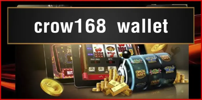 crow168 wallet สล็อตไม่มีขั้นต่ำแจกรางวัลใหญ่ แตกหนัก เงินจริง 100%